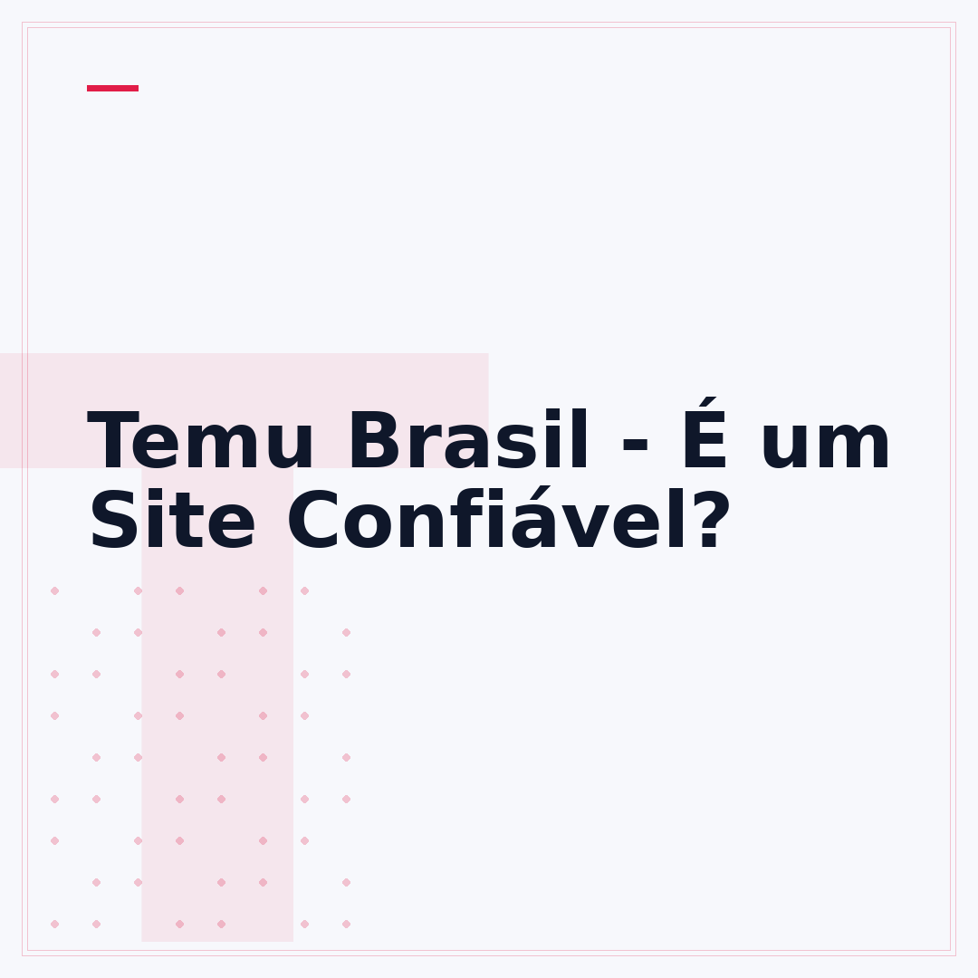 Temu Brasil - É um Site Confiável?