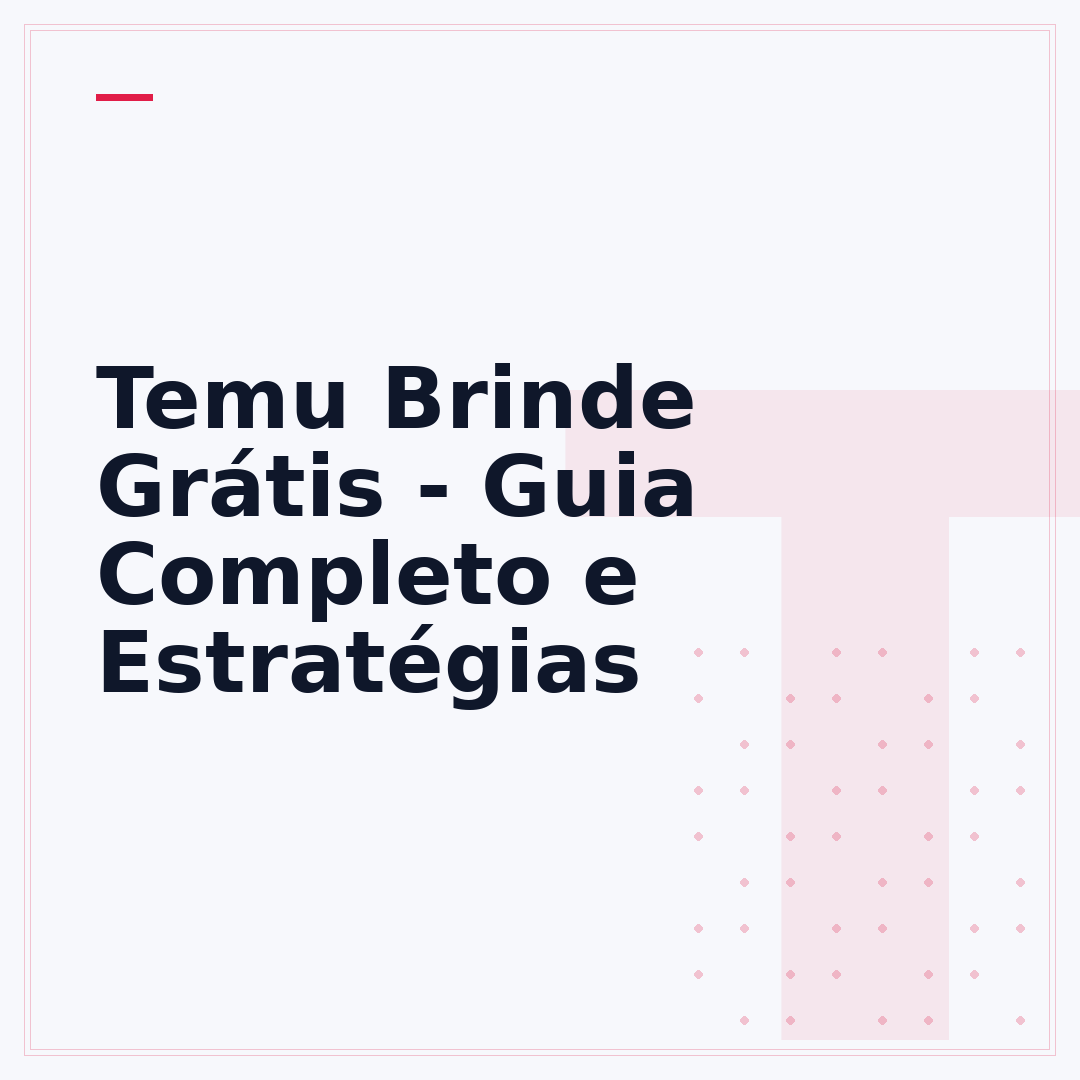 Temu Brinde Grátis - Guia Completo e Estratégias