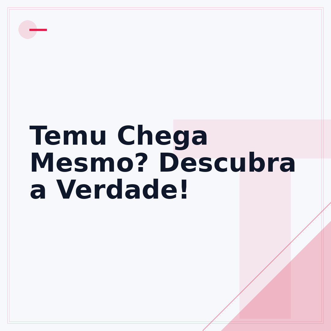 Temu Chega Mesmo? Descubra a Verdade!