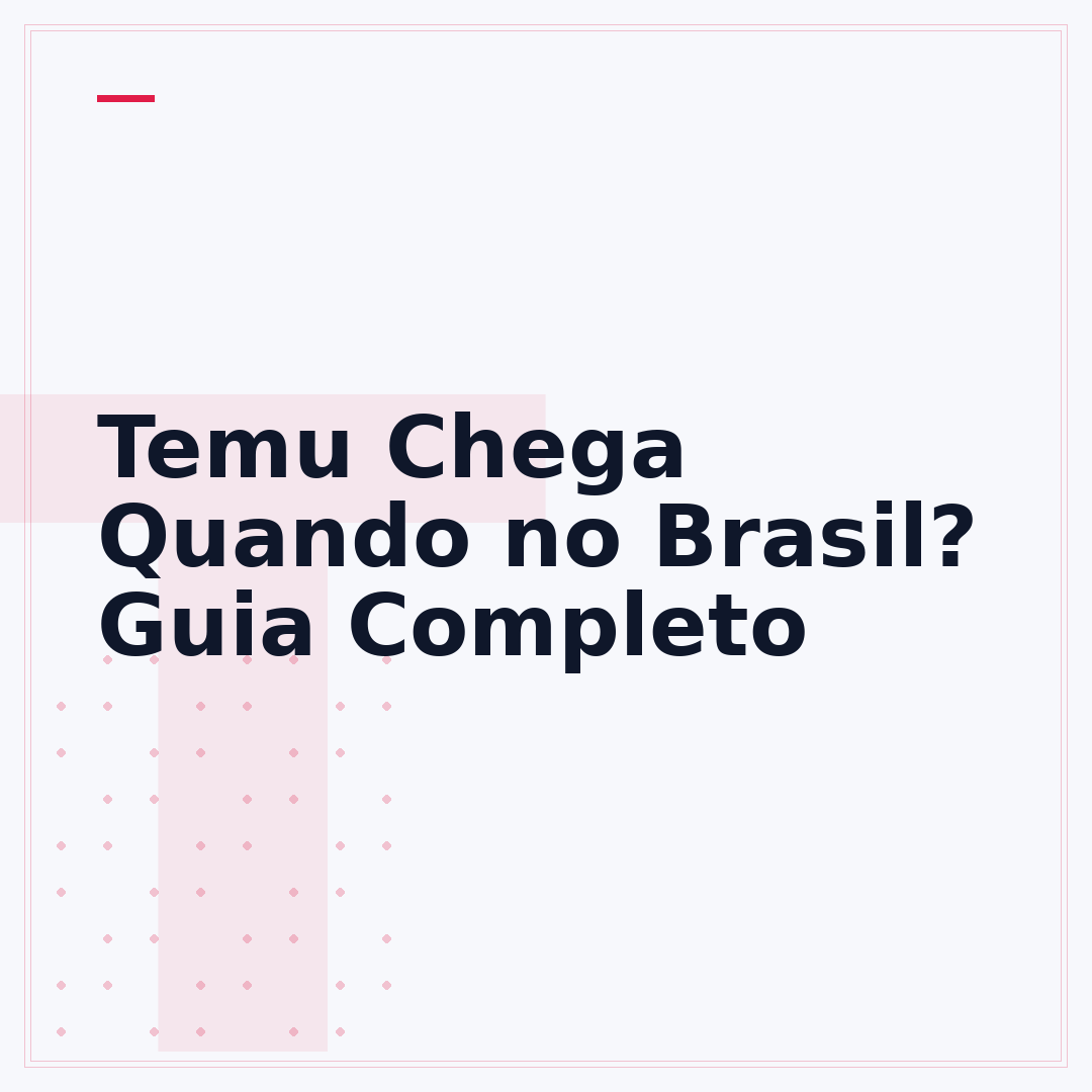 Temu Chega Quando no Brasil? Guia Completo