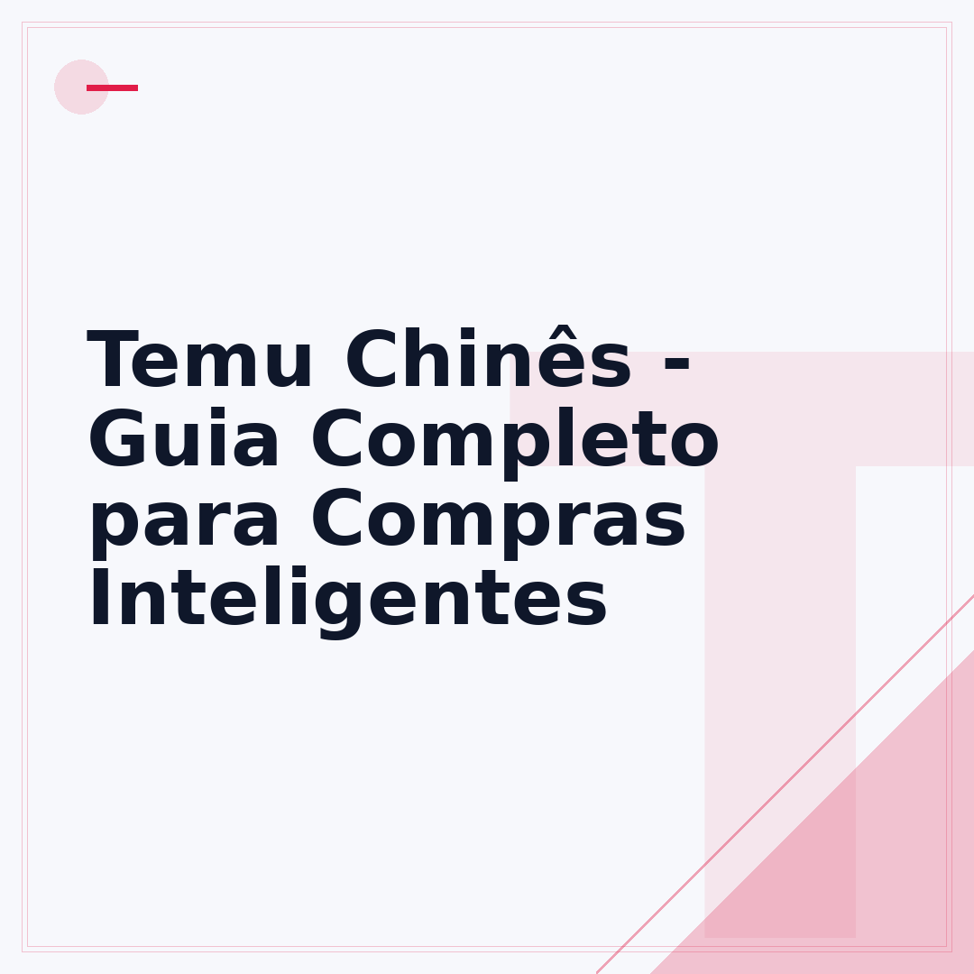 Temu Chinês - Guia Completo para Compras Inteligentes