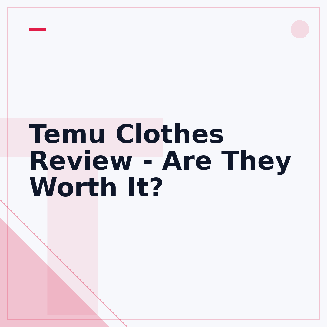 Temu Clothes Review - Are They Worth It?
