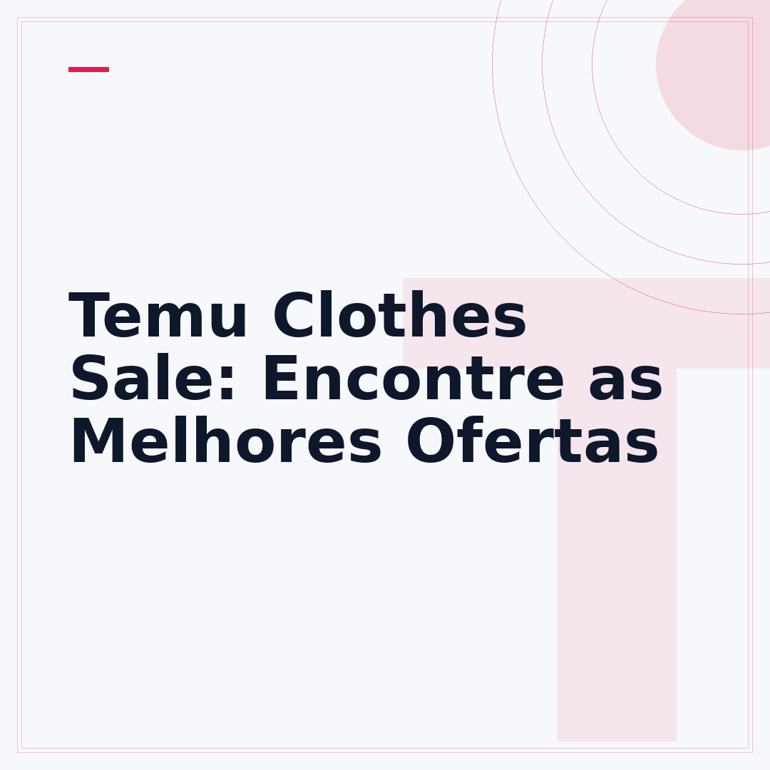 Temu Clothes Sale: Encontre as Melhores Ofertas