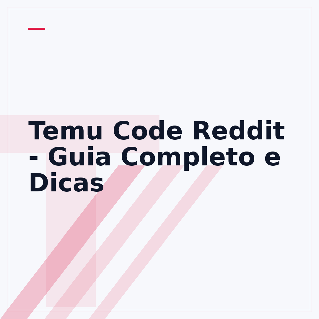 Temu Code Reddit - Guia Completo e Dicas
