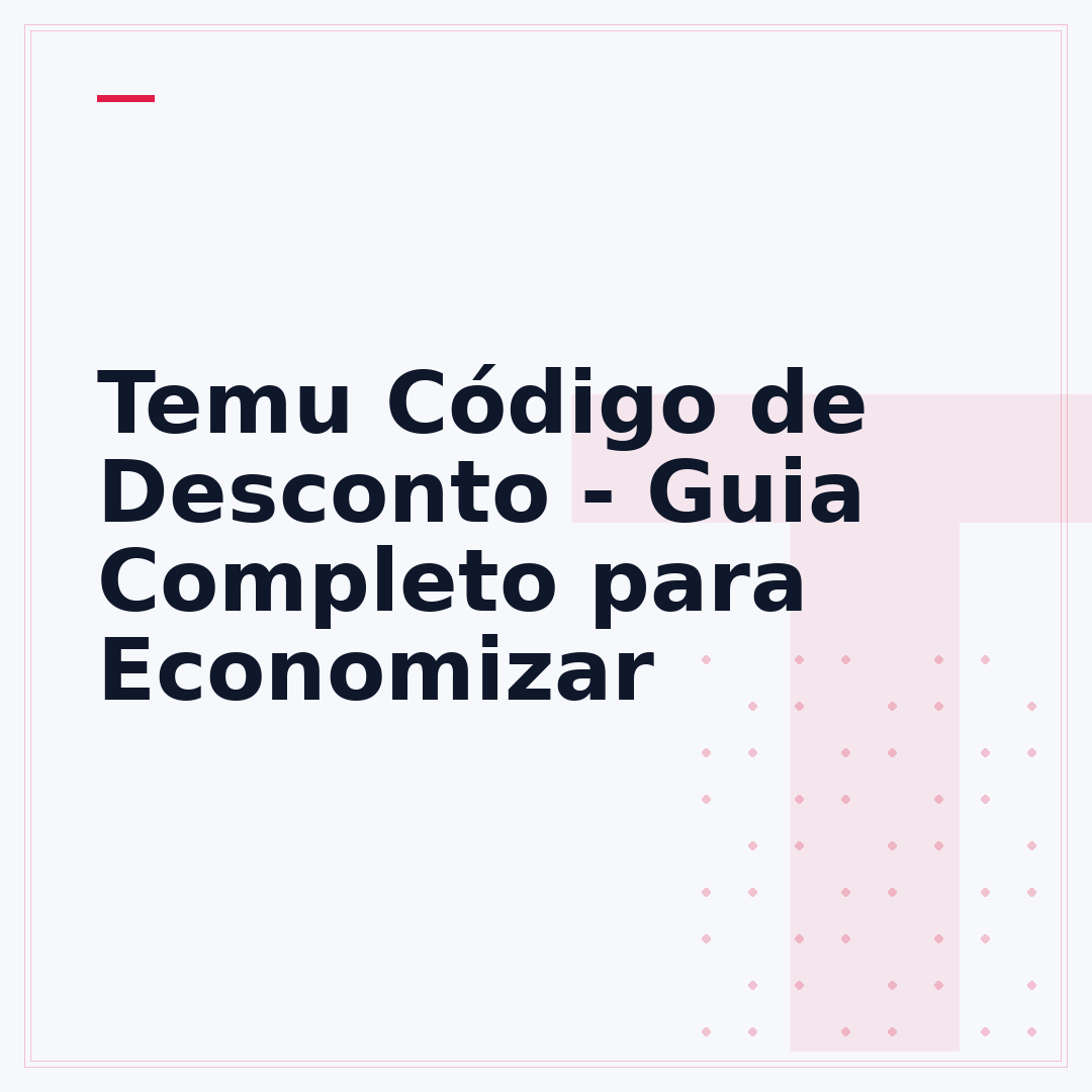Temu Código de Desconto - Guia Completo para Economizar