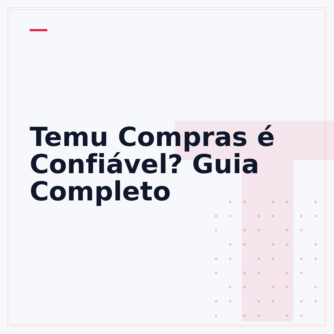 Temu Compras é Confiável? Guia Completo