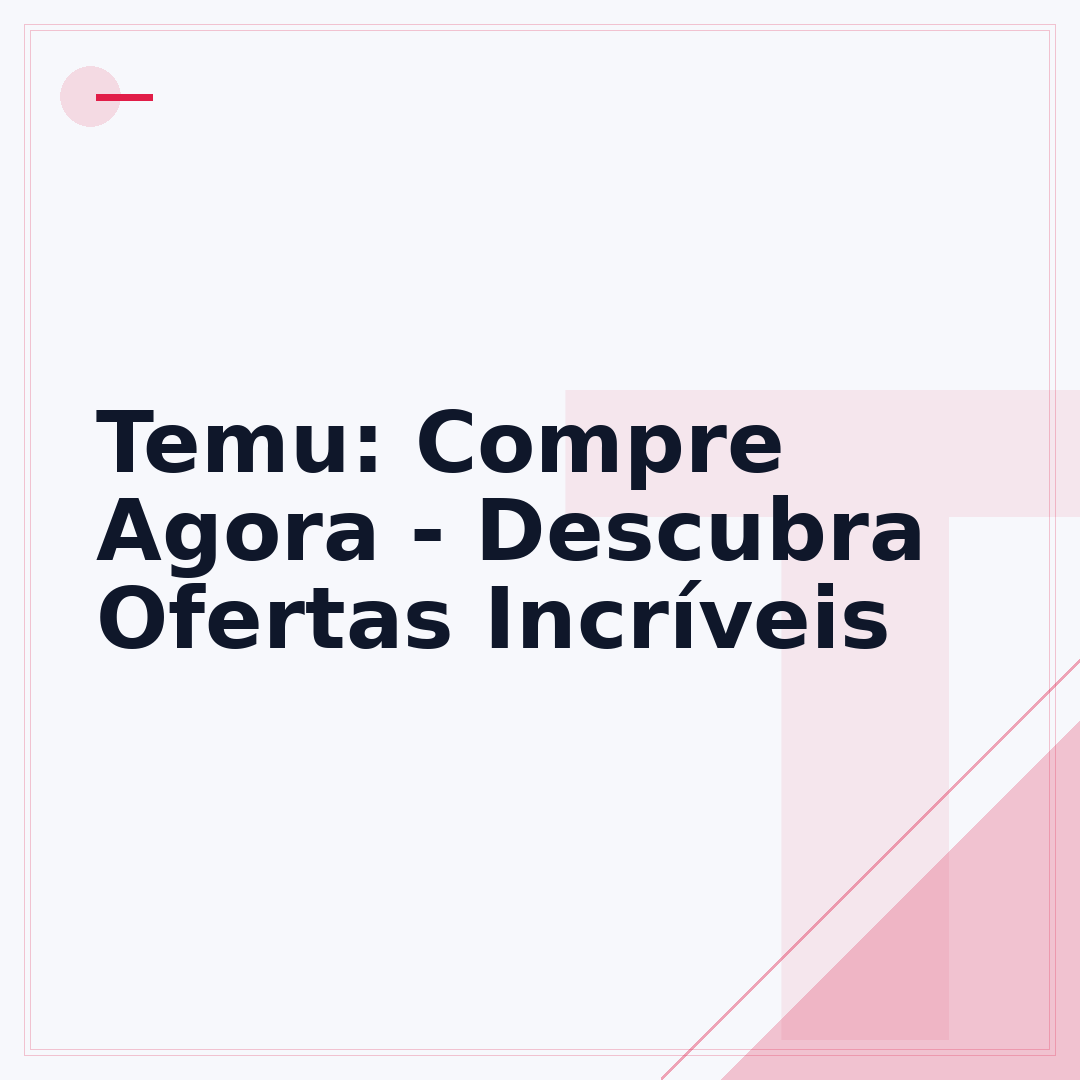 Temu: Compre Agora - Descubra Ofertas Incríveis