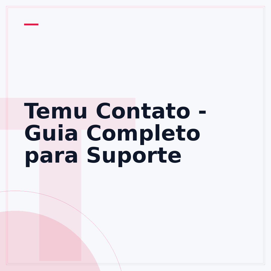 Temu Contato - Guia Completo para Suporte