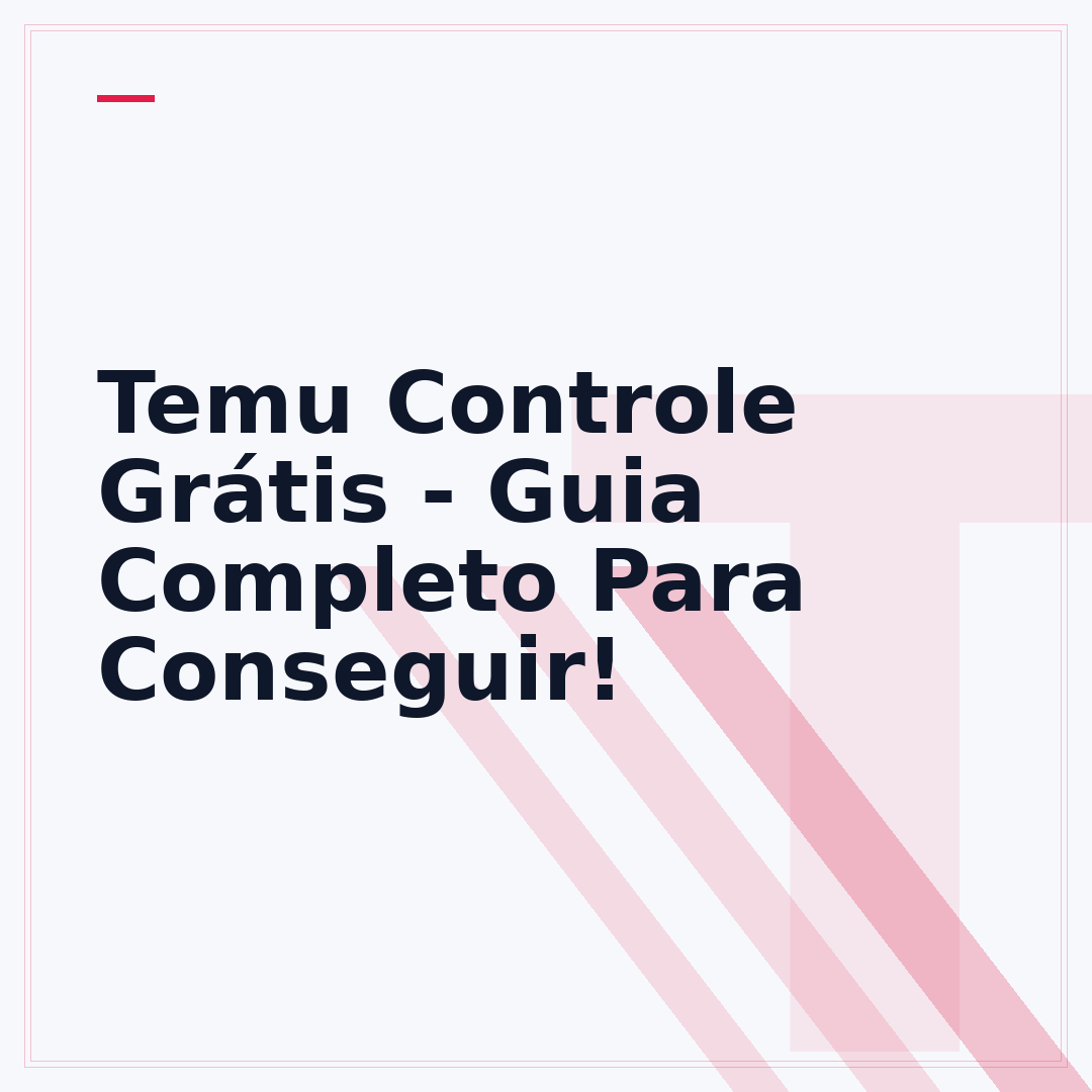Temu Controle Grátis - Guia Completo Para Conseguir!