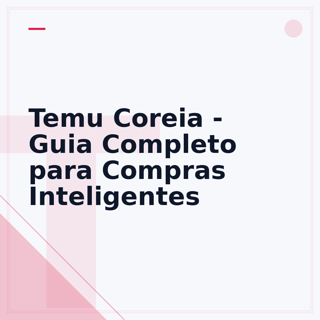 Temu Coreia - Guia Completo para Compras Inteligentes