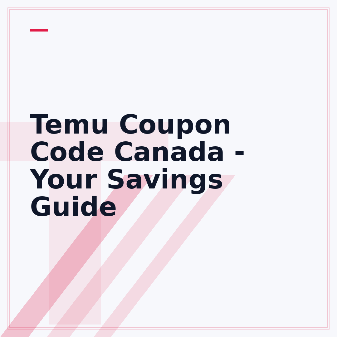 Temu Coupon Code Canada - Your Savings Guide