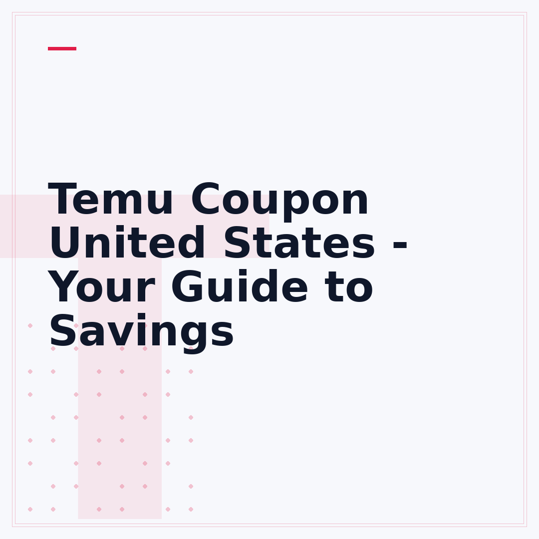 Temu Coupon United States - Your Guide to Savings