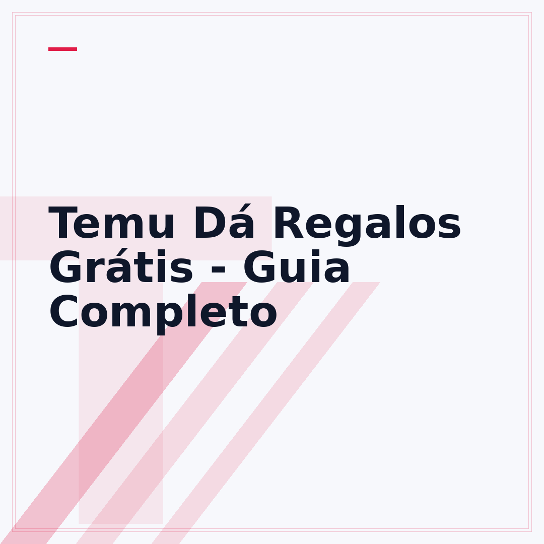 Temu Dá Regalos Grátis - Guia Completo