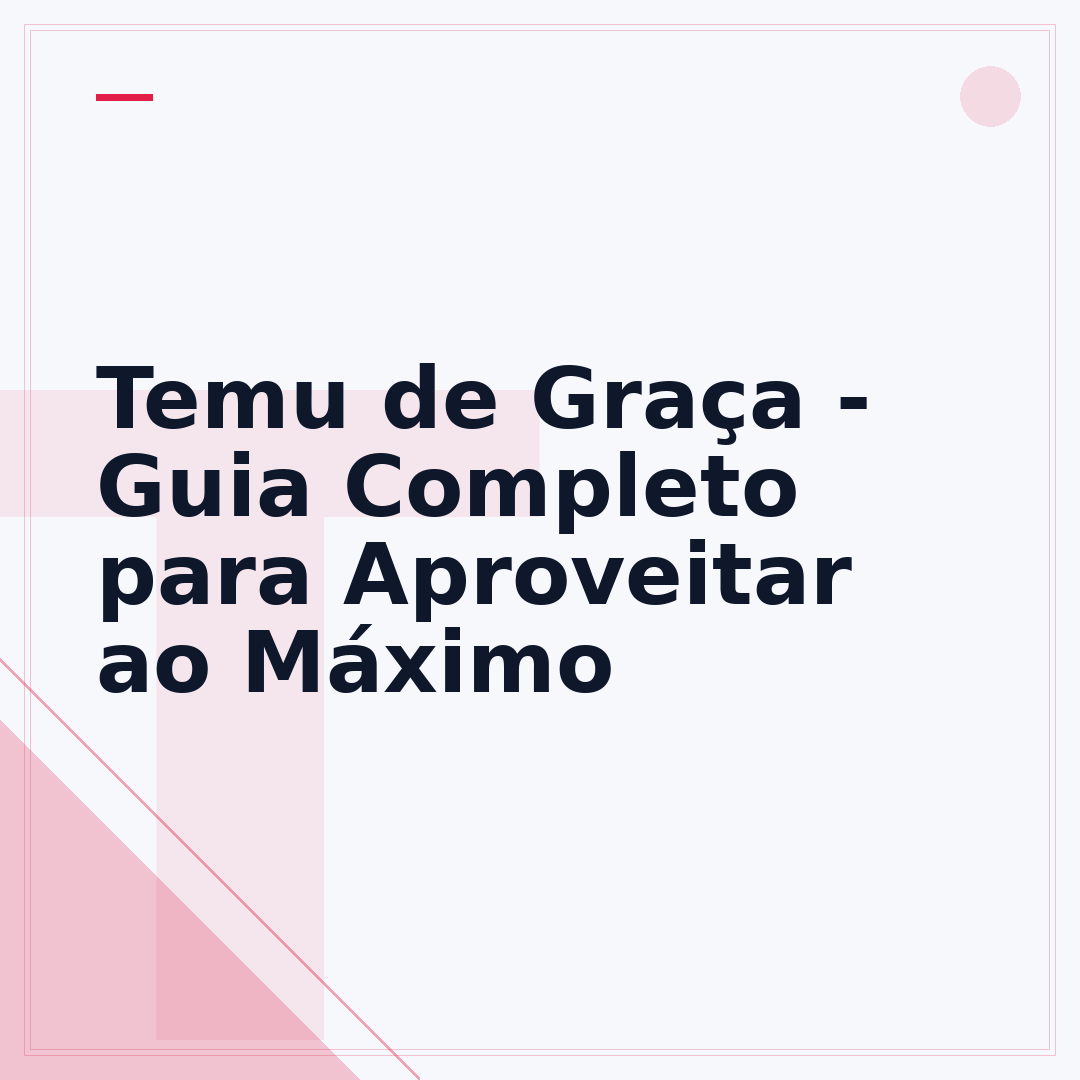 Temu de Graça - Guia Completo para Aproveitar ao Máximo