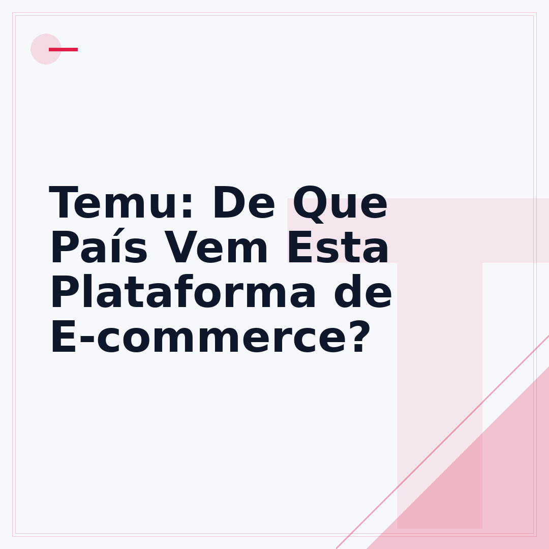 Temu: De Que País Vem Esta Plataforma de E-commerce?