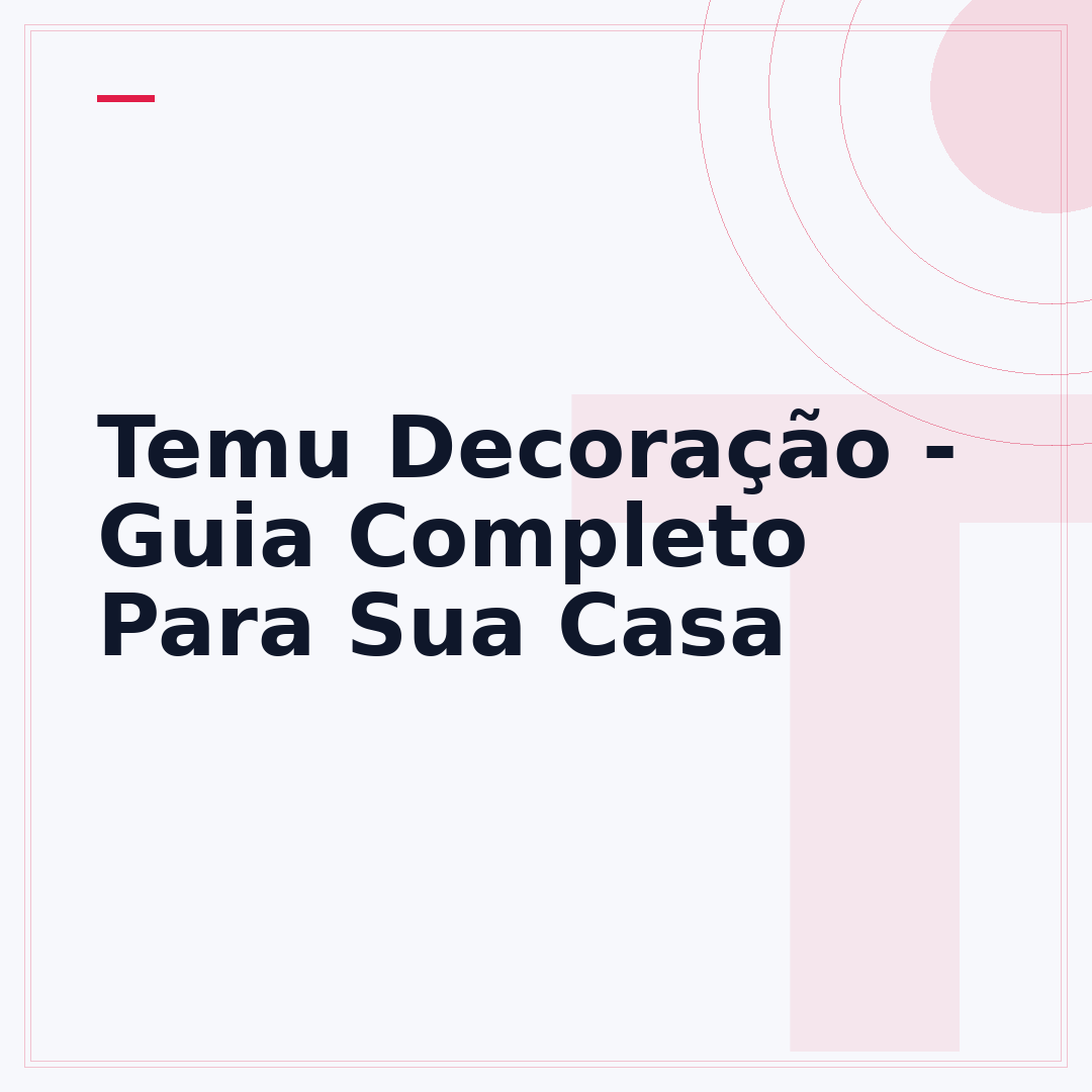 Temu Decoração - Guia Completo Para Sua Casa