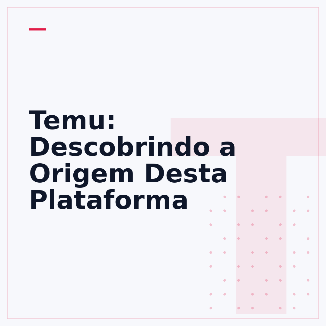 Temu: Descobrindo a Origem Desta Plataforma