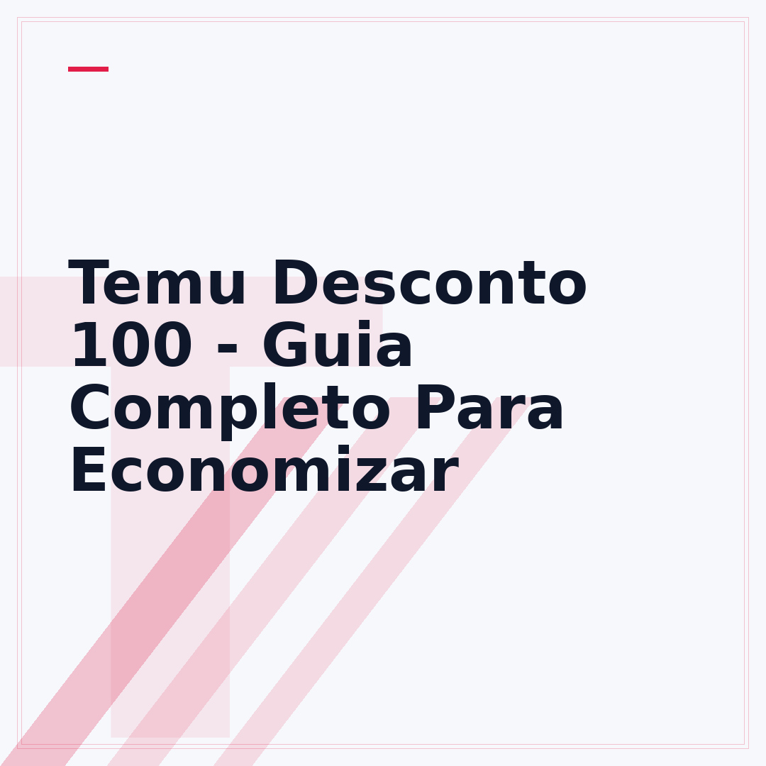 Temu Desconto 100 - Guia Completo Para Economizar