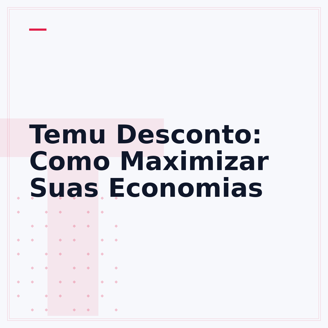 Temu Desconto: Como Maximizar Suas Economias