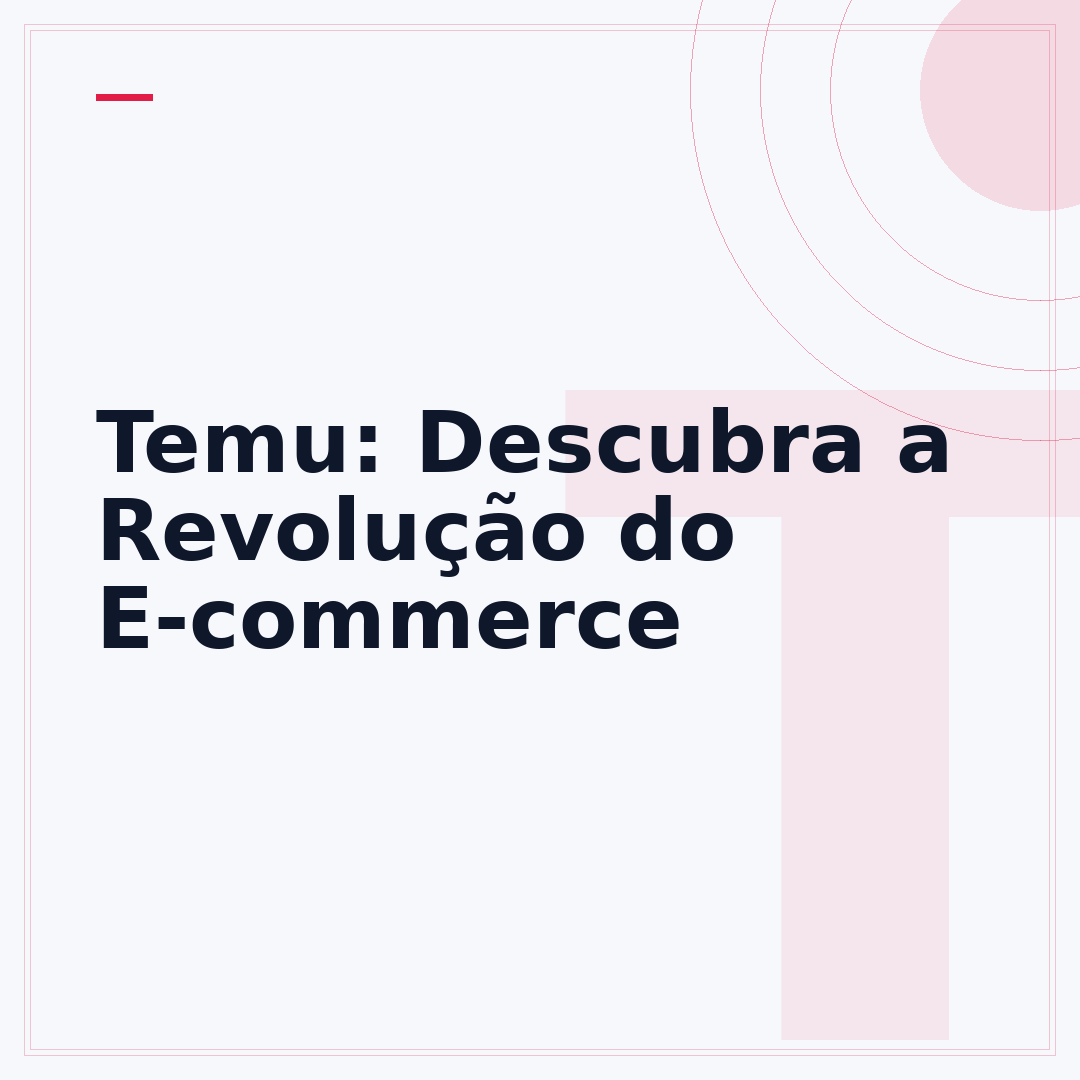 Temu: Descubra a Revolução do E-commerce