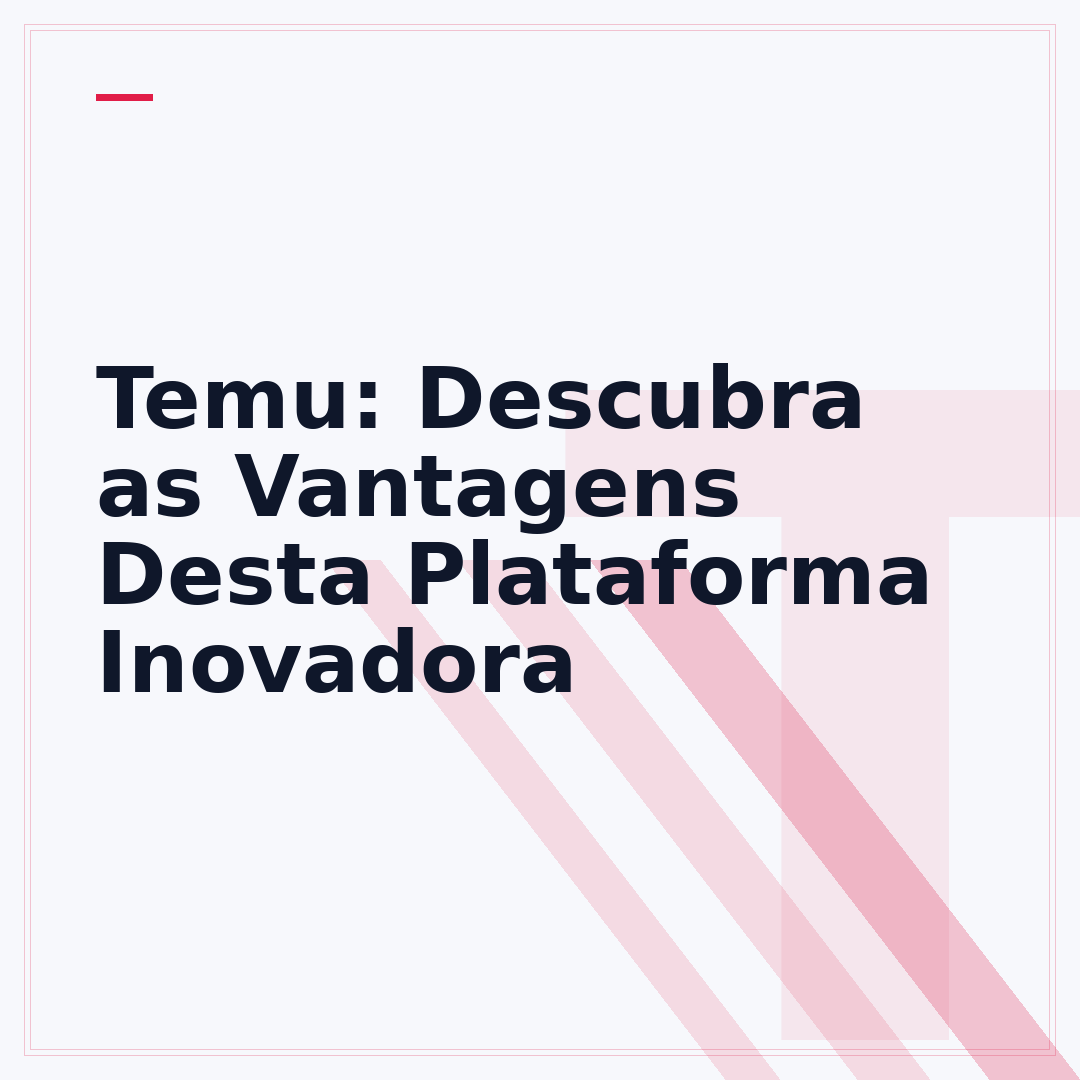 Temu: Descubra as Vantagens Desta Plataforma Inovadora