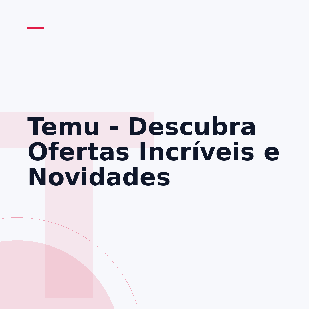 Temu - Descubra Ofertas Incríveis e Novidades