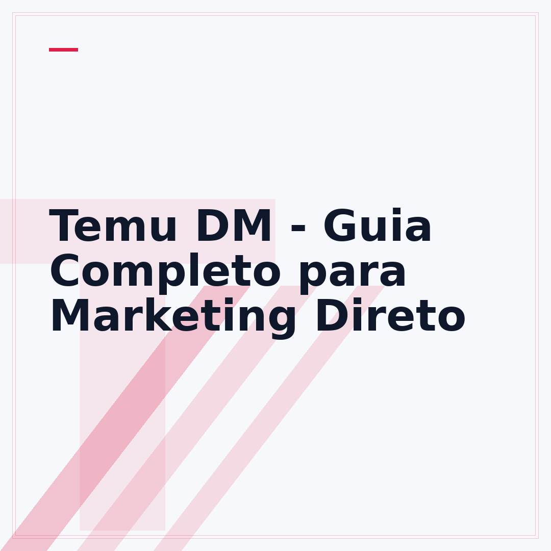 Temu DM - Guia Completo para Marketing Direto