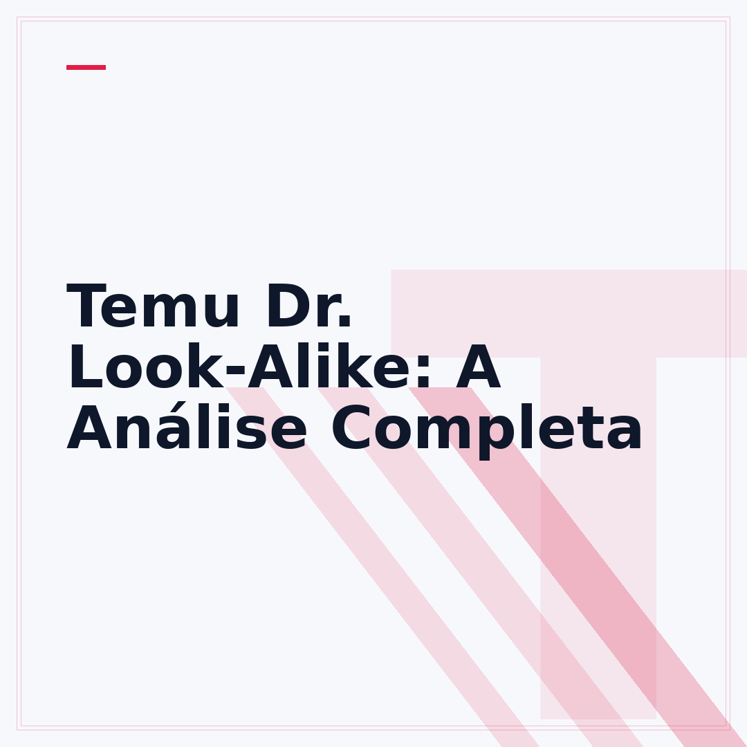 Temu Dr. Look-Alike: A Análise Completa
