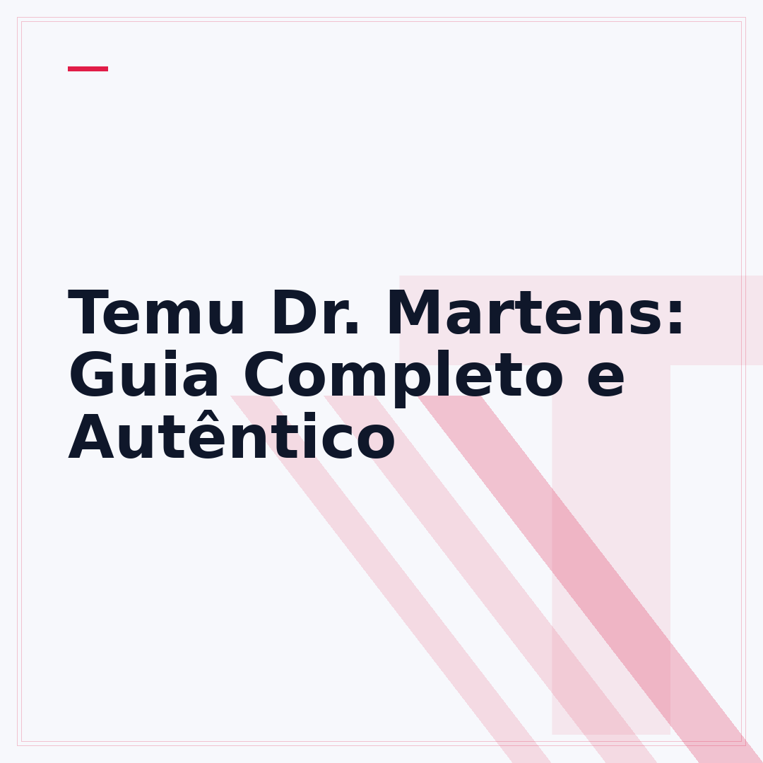 Temu Dr. Martens: Guia Completo e Autêntico