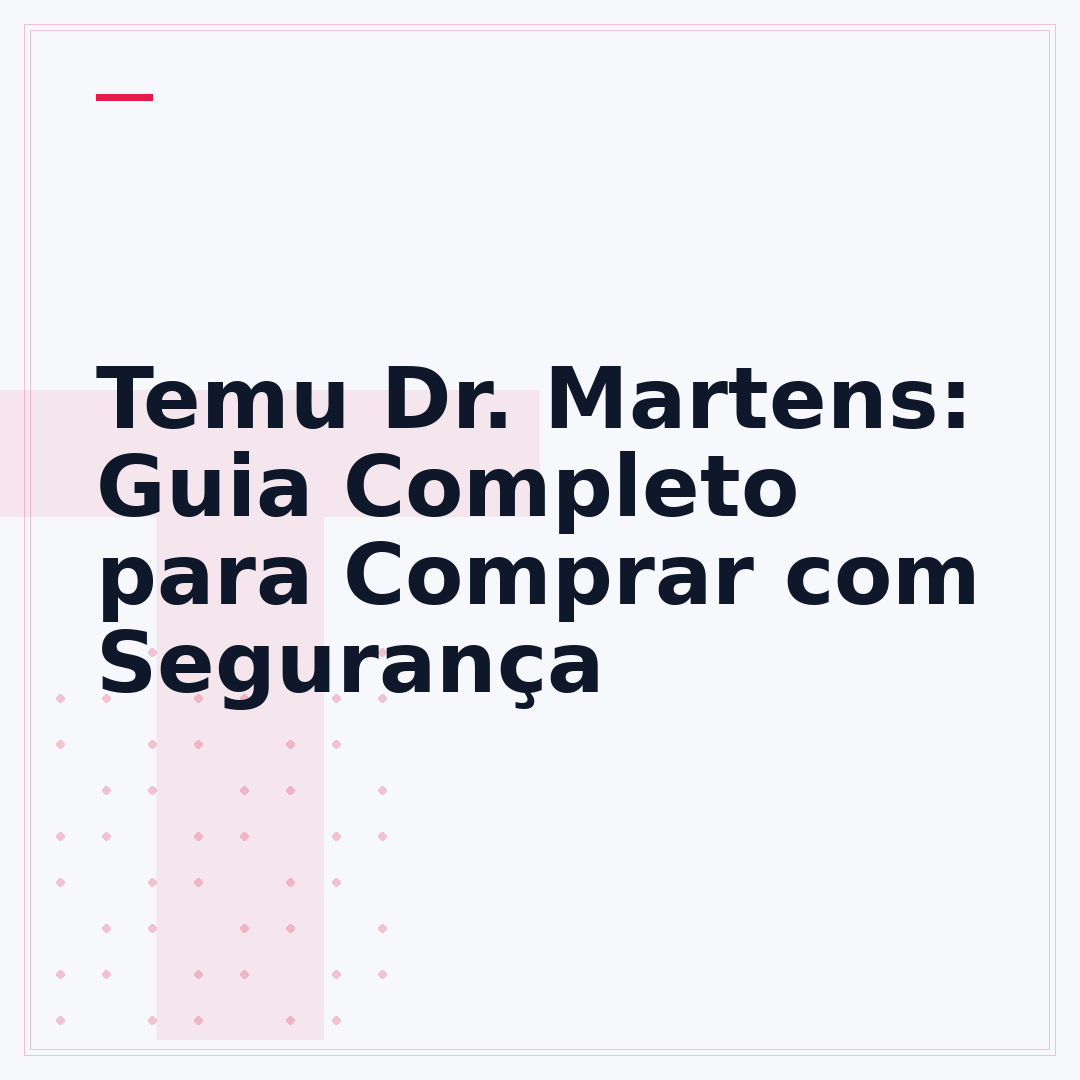 Temu Dr. Martens: Guia Completo para Comprar com Segurança