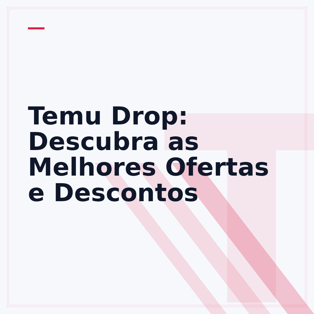 Temu Drop: Descubra as Melhores Ofertas e Descontos