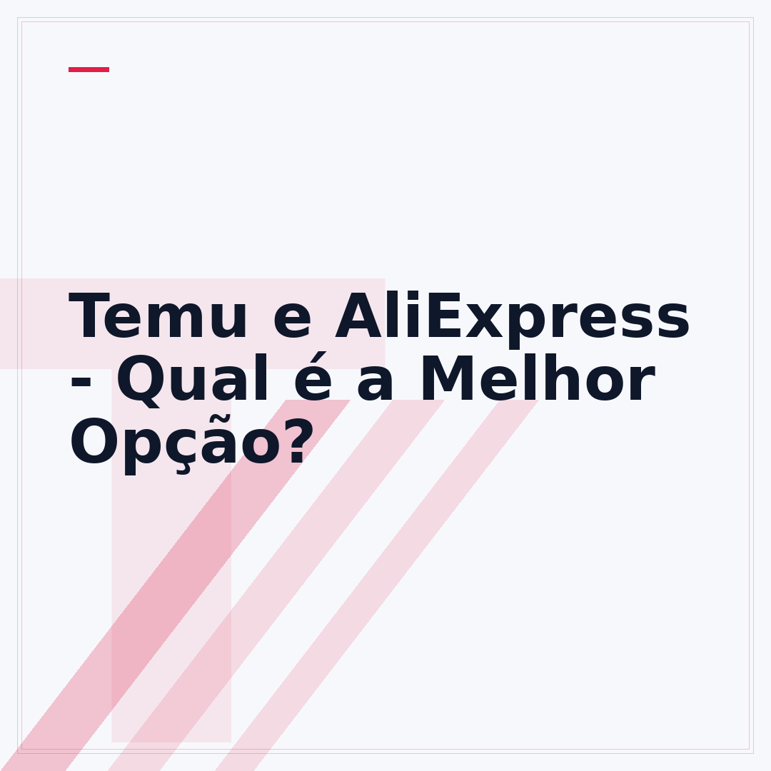 Temu e AliExpress - Qual é a Melhor Opção?