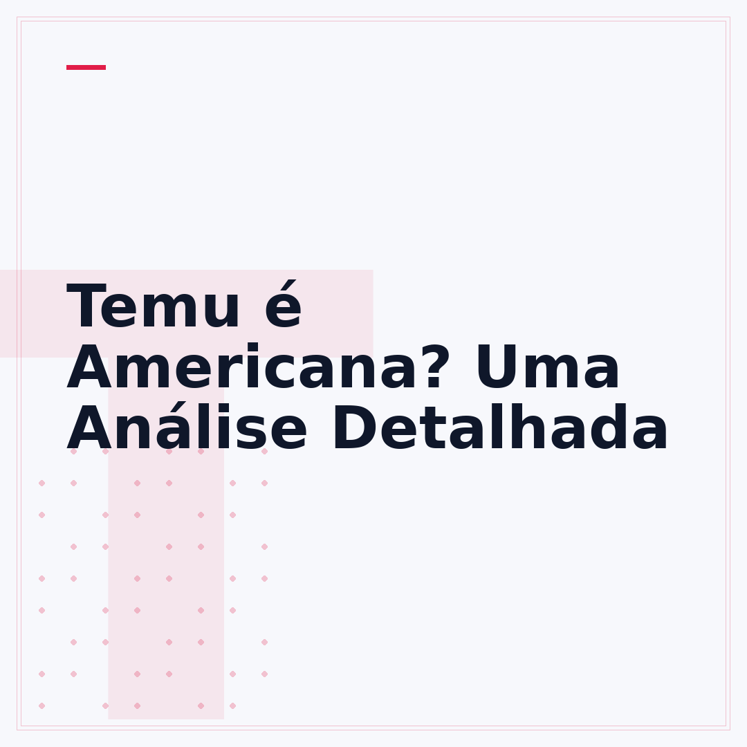 Temu é Americana? Uma Análise Detalhada