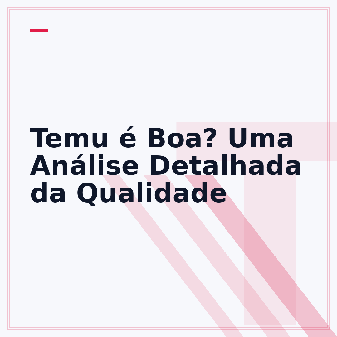 Temu é Boa? Uma Análise Detalhada da Qualidade