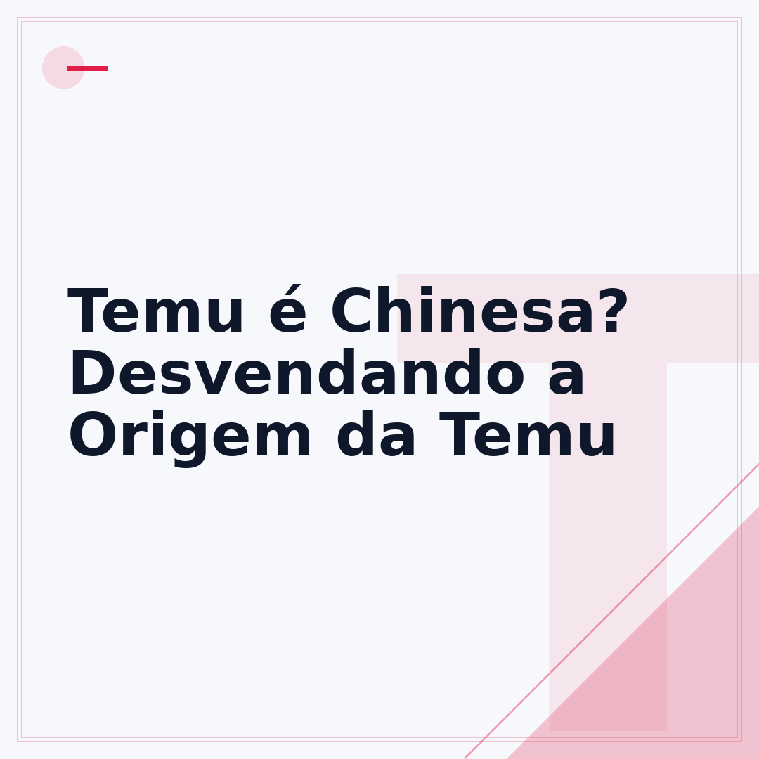 Temu é Chinesa? Desvendando a Origem da Temu