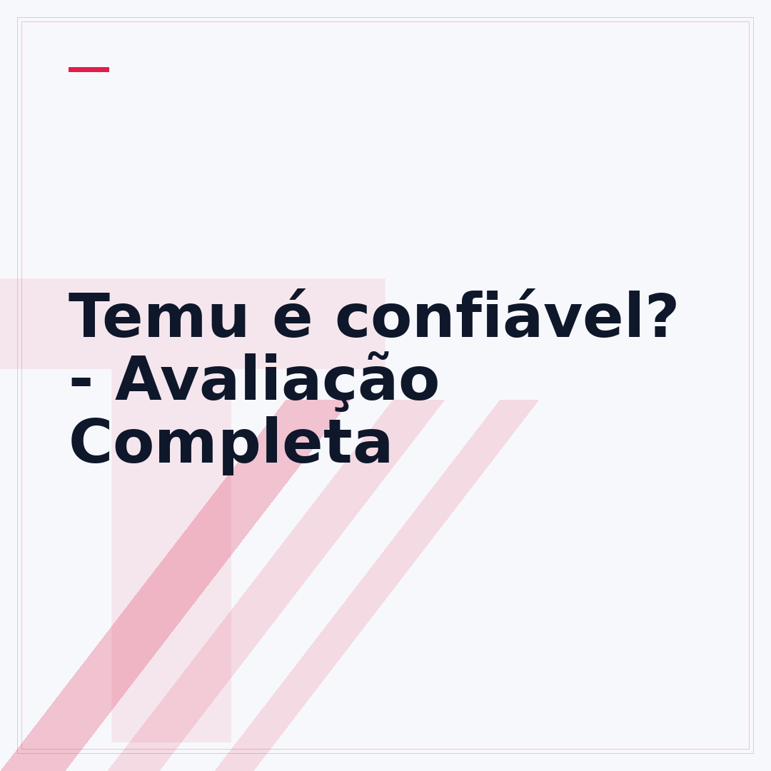 Temu é confiável? - Avaliação Completa