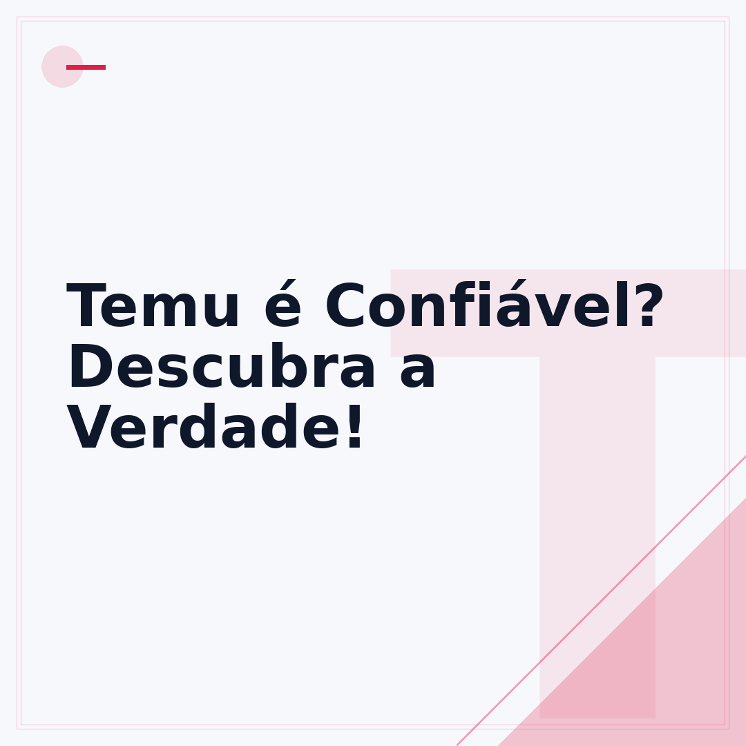 Temu é Confiável? Descubra a Verdade!