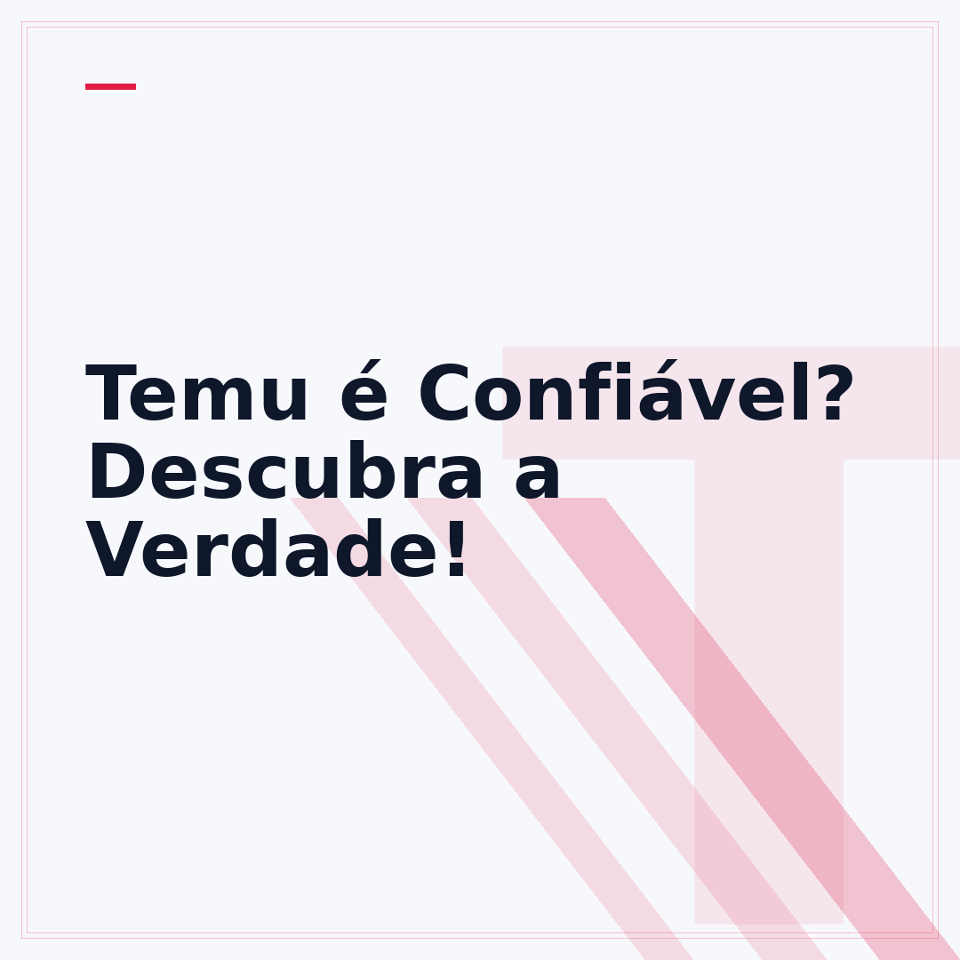Temu é Confiável? Descubra a Verdade!