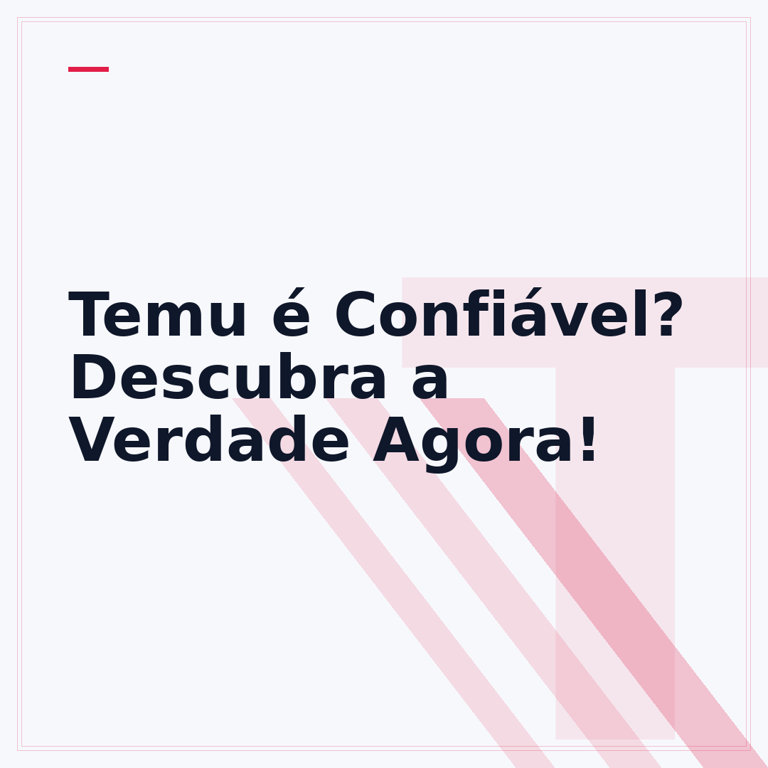 Temu é Confiável? Descubra a Verdade Agora!