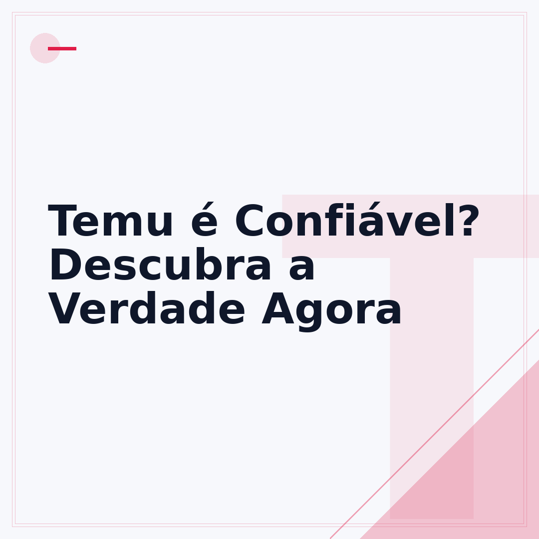 Temu é Confiável? Descubra a Verdade Agora