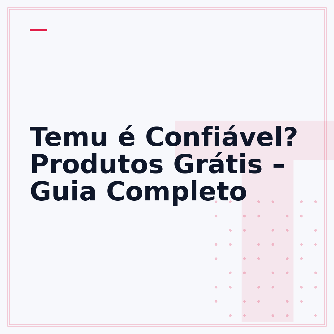 Temu é Confiável? Produtos Grátis – Guia Completo