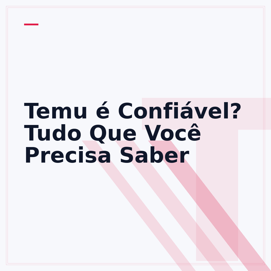 Temu é Confiável? Tudo Que Você Precisa Saber