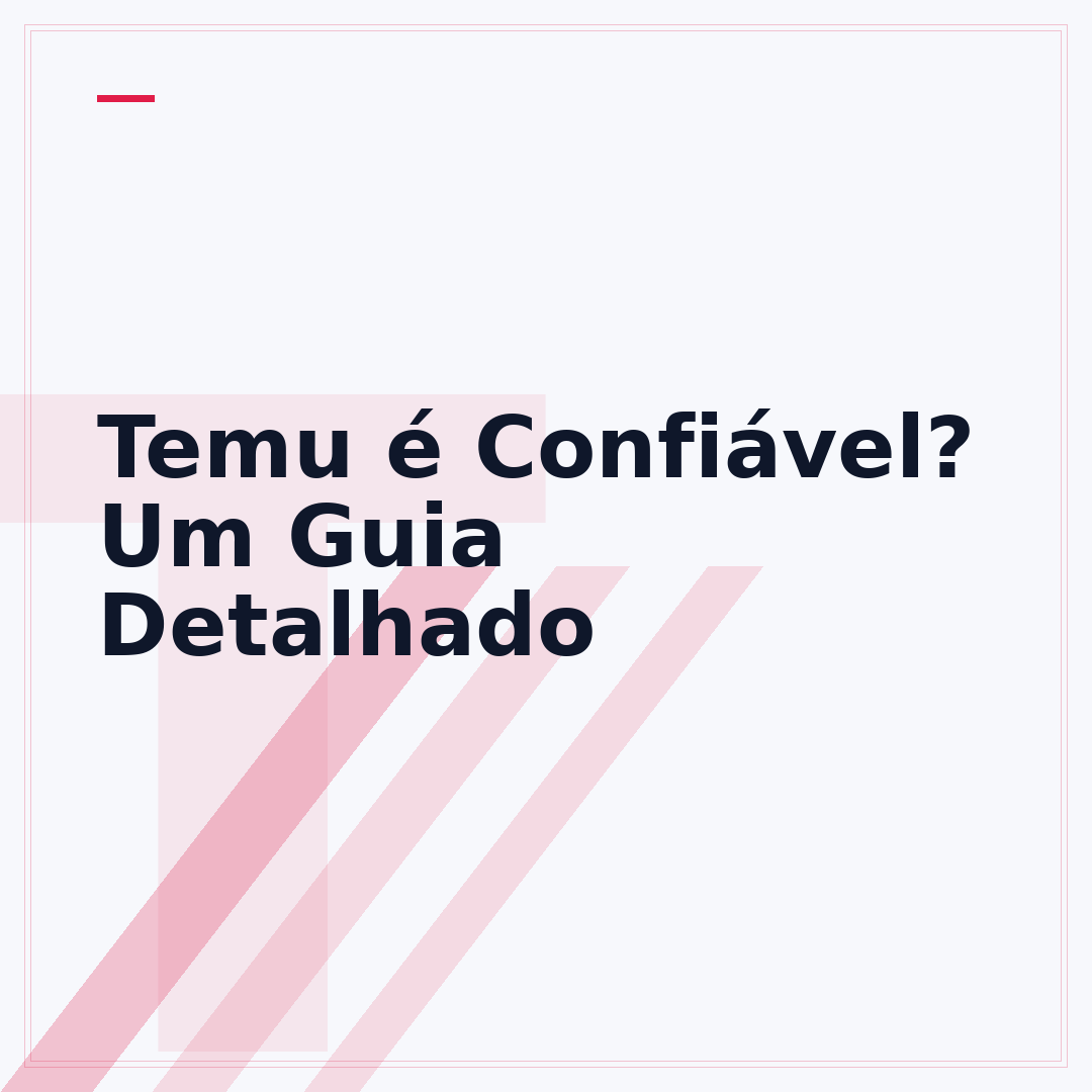Temu é Confiável? Um Guia Detalhado