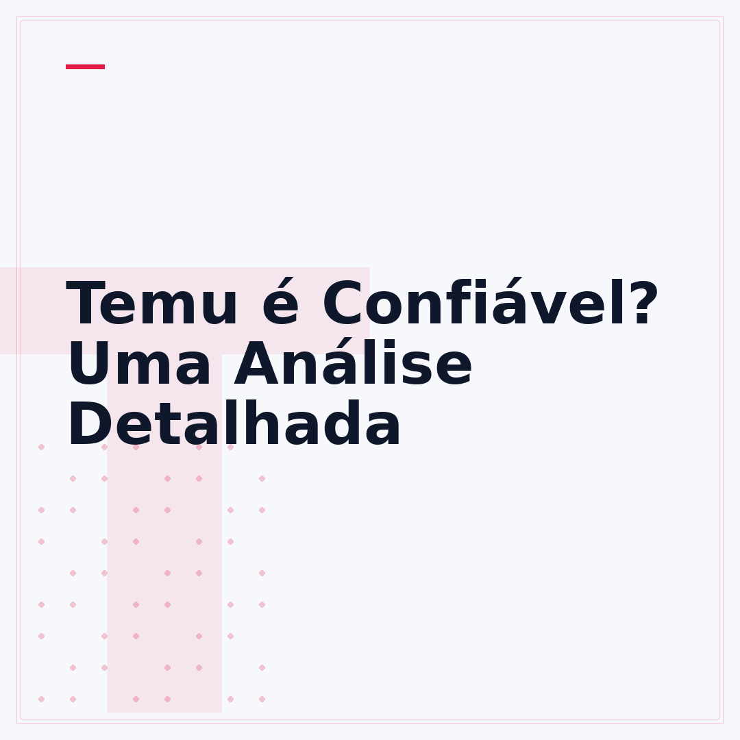 Temu é Confiável? Uma Análise Detalhada