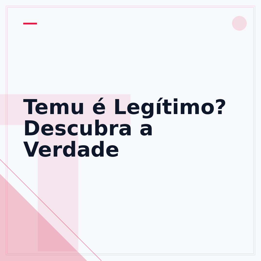 Temu é Legítimo? Descubra a Verdade