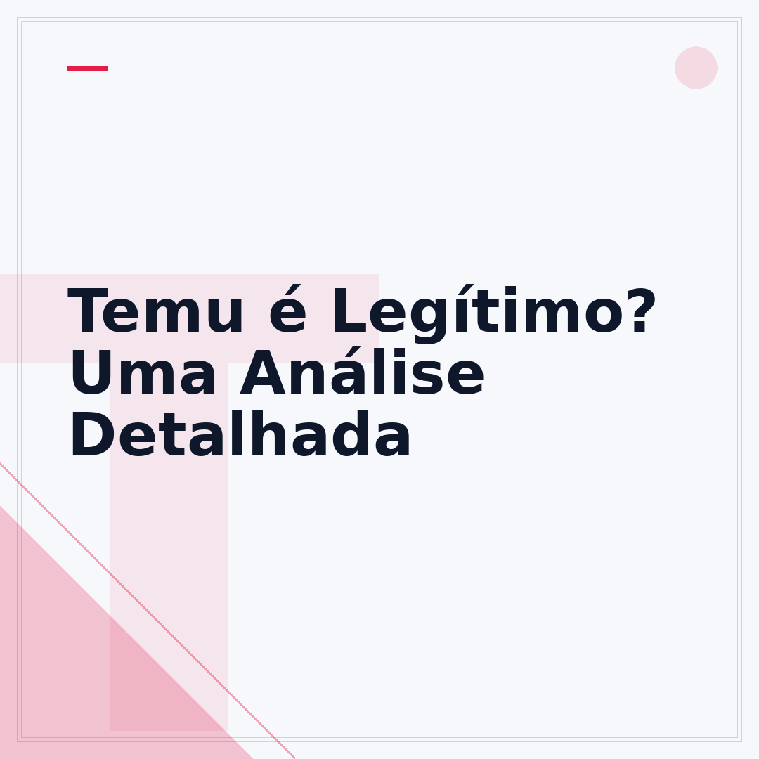 Temu é Legítimo? Uma Análise Detalhada
