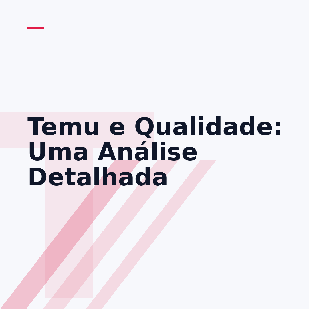 Temu e Qualidade: Uma Análise Detalhada