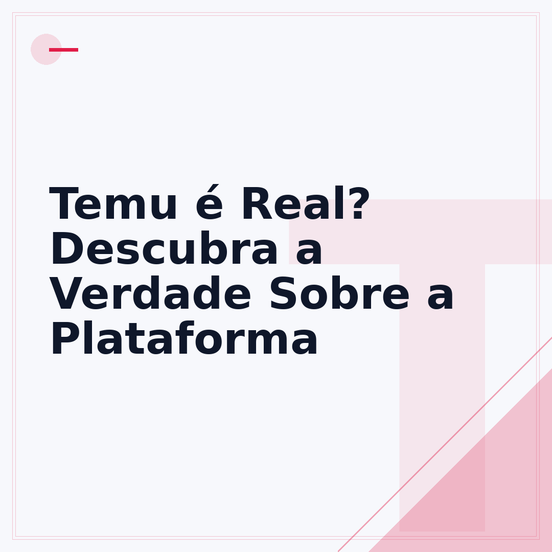 Temu é Real? Descubra a Verdade Sobre a Plataforma