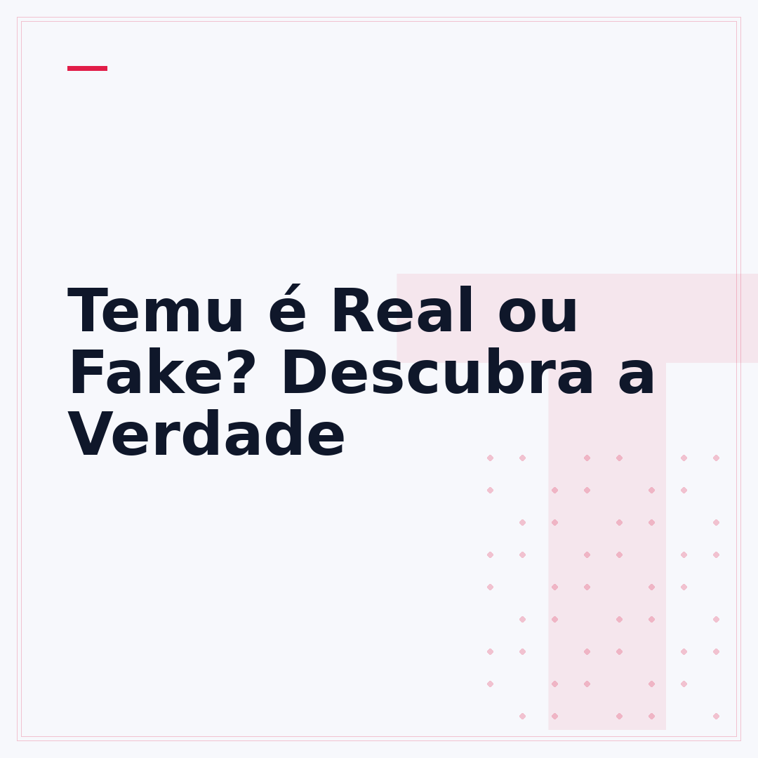 Temu é Real ou Fake? Descubra a Verdade