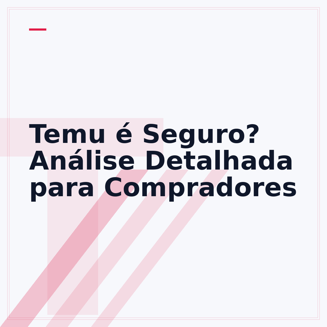 Temu é Seguro? Análise Detalhada para Compradores